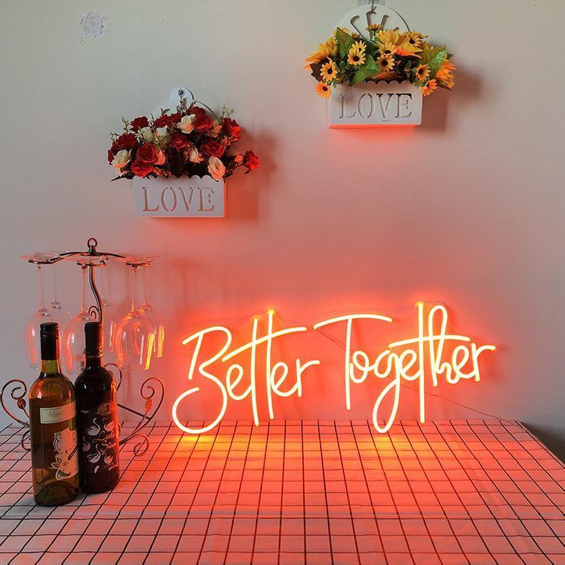 Better together neon signs