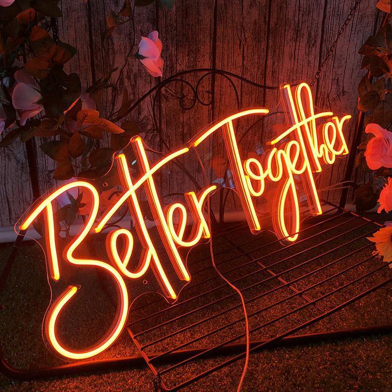 Better together neon signs